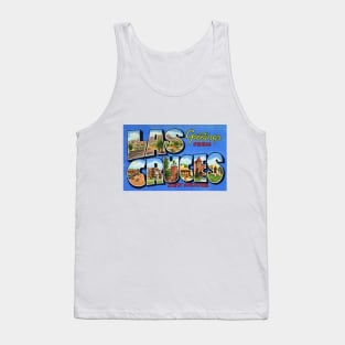 Greetings from Las Cruces New Mexico - Vintage Large Letter Postcard Tank Top